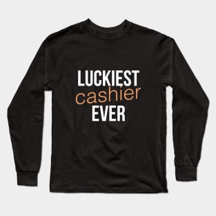 Luckiest cashier ever Long Sleeve T-Shirt